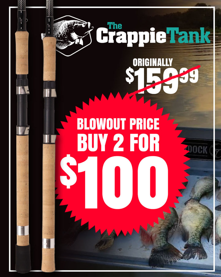 Crappie Tank Promo - 2 for $100